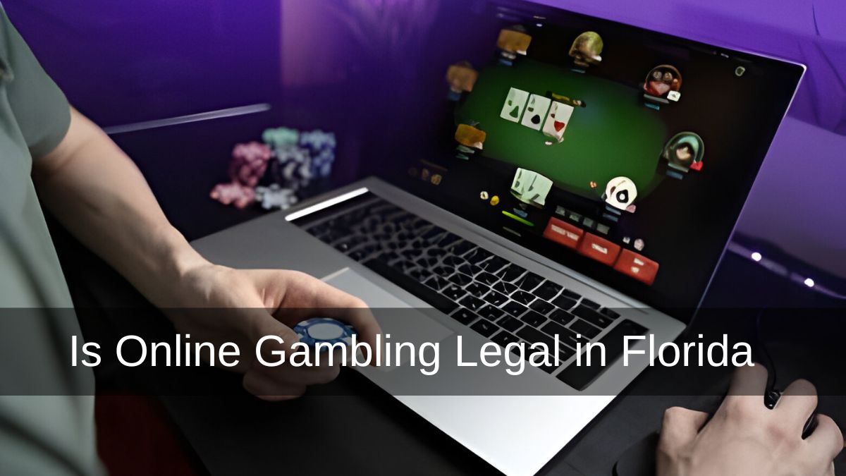 Is Online Gambling Legal in Florida